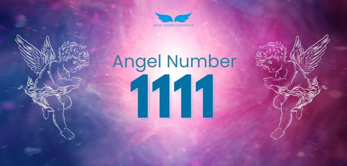 Meaning of Angel Number 1111: What Does It Mean?